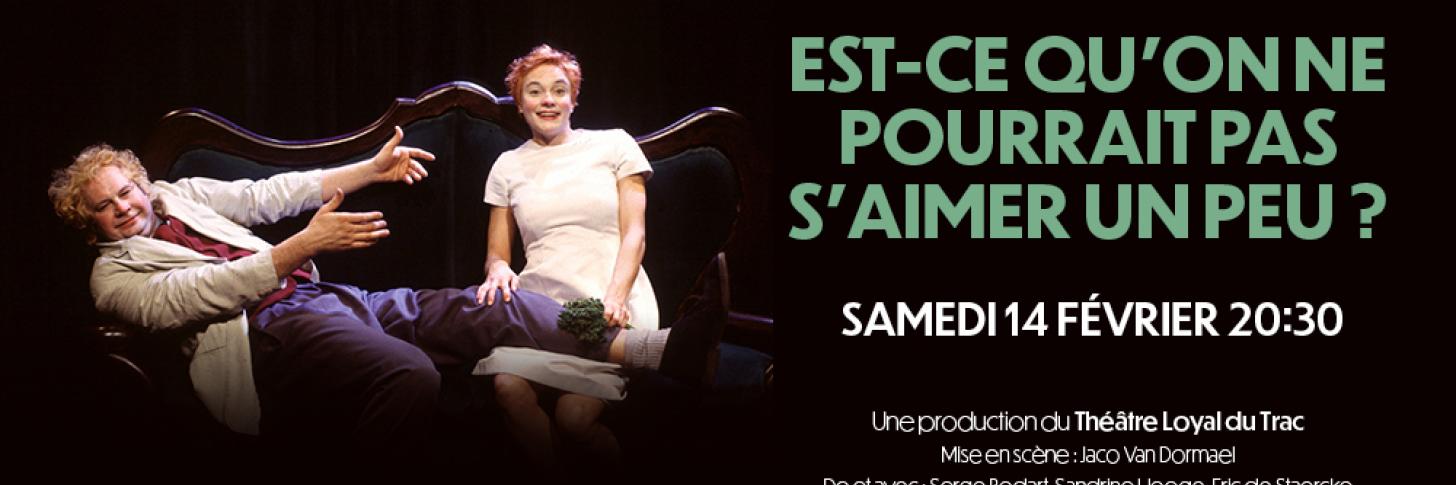 Est-ce qu'on ne pourrait pas s'aimer un peu ?