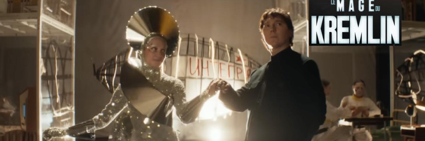 "LE MAGE DU KREMLIN / The Wizard Of The Kremlin" de Olivier Assayas