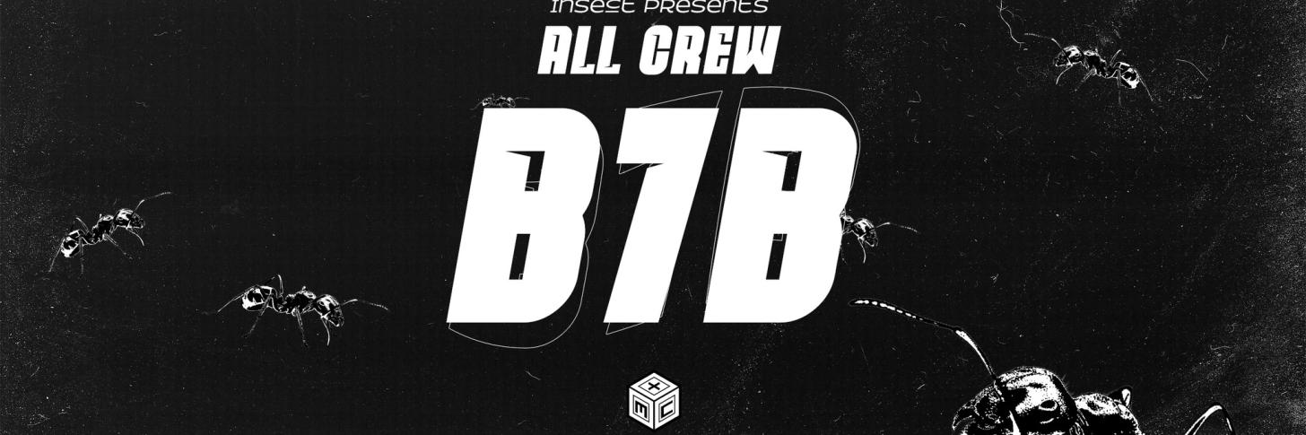 METRO CLUB INVIT INSECT ALL CREW // SPECIAL B7B NIGHT // FREE EVENT