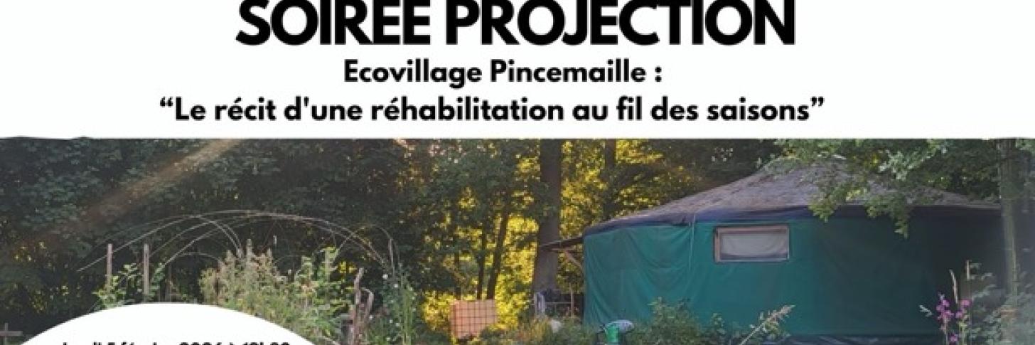 Soirée Projection du docu - "Ecovillage Pincemaille : récit d'une réhabilitation au fil des saisons" 