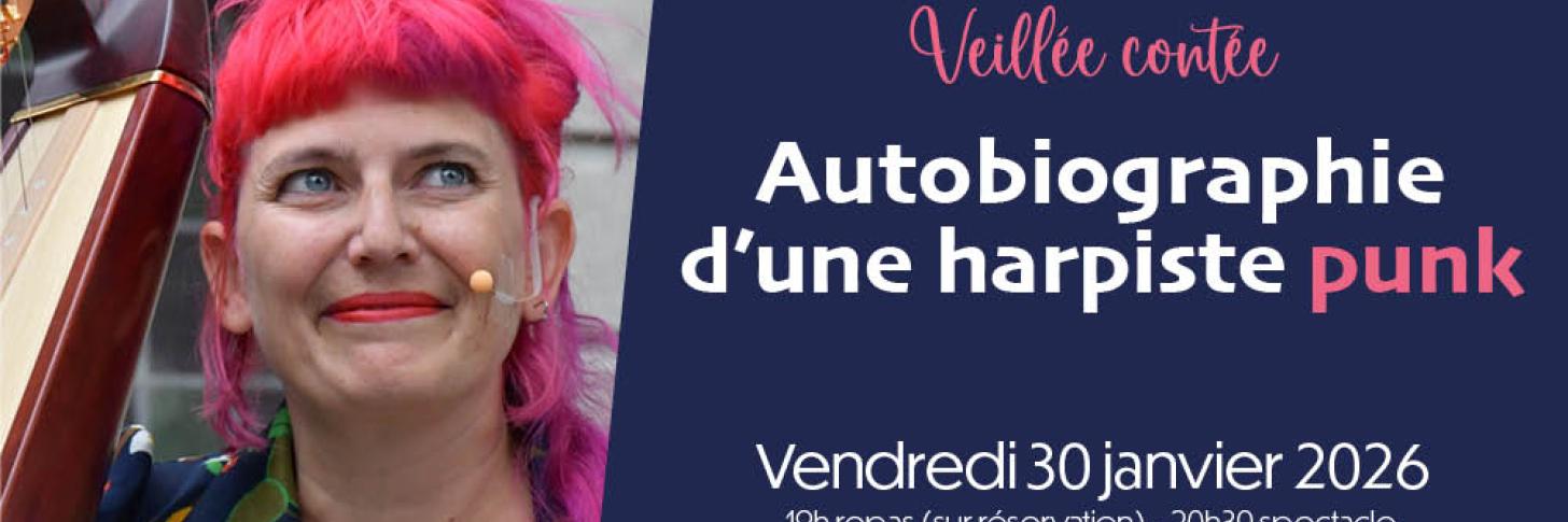 Veillée contée Autobiographie d’une harpiste punk@
