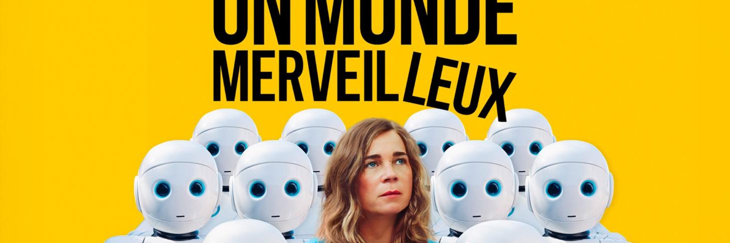 Un monde merveilleux / cin&eacute;ma 