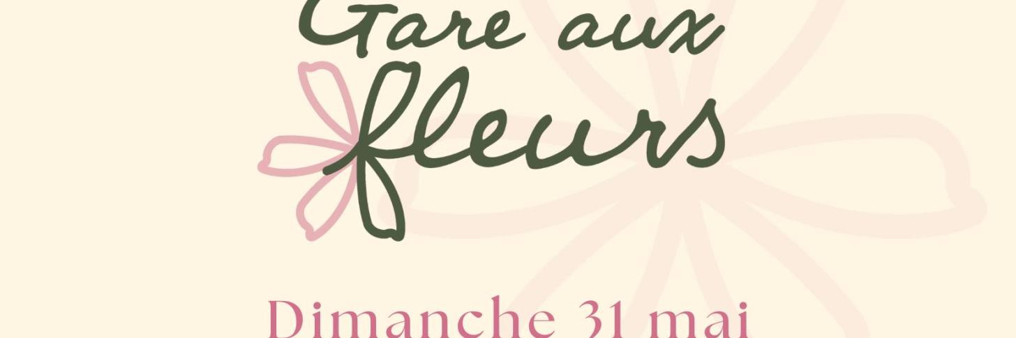 Gare aux fleurs 2026