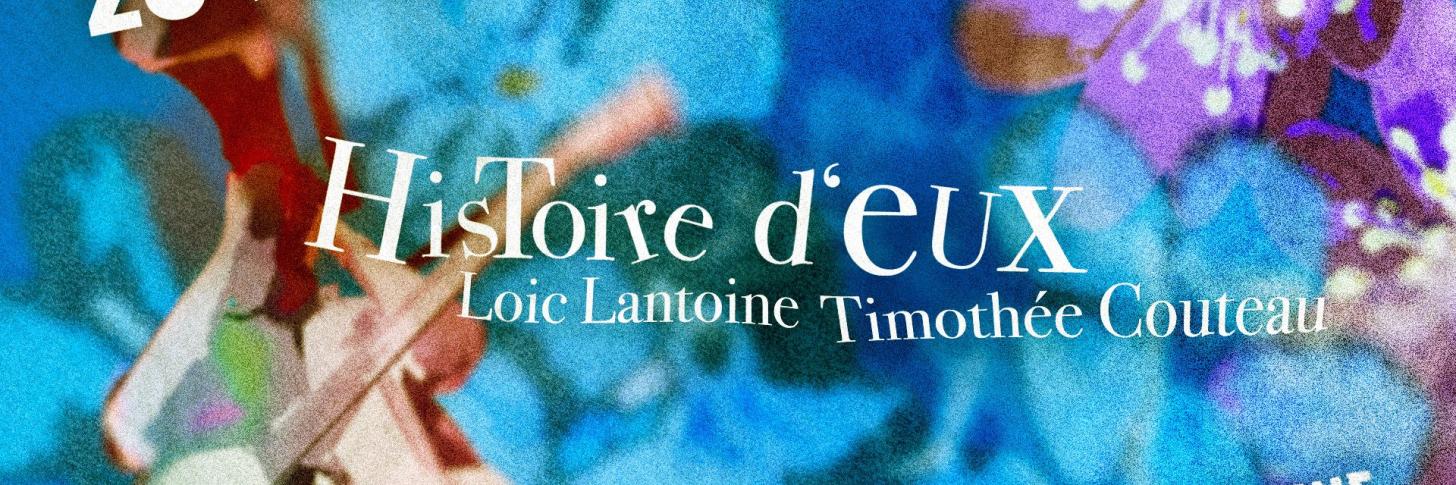 Histoire D'Eux en concert &agrave; La Faune avec Loic Lantoine et Timoth&eacute;e Couteau