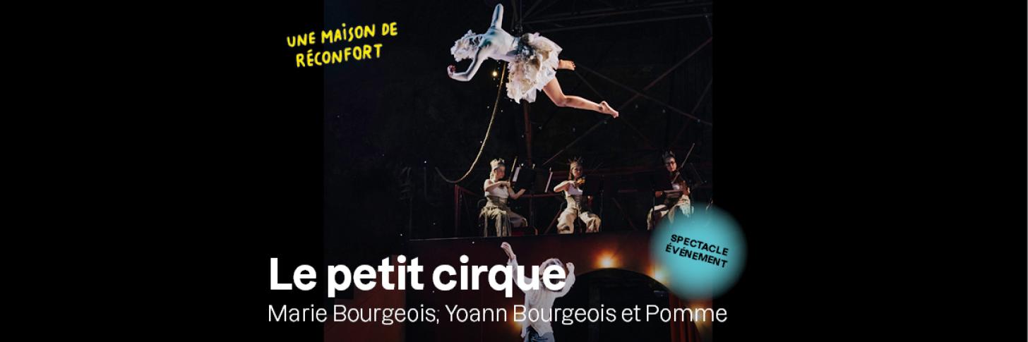 SPECTACLE - Le petit cirque