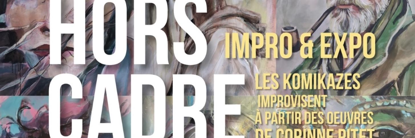 Hors cadre impro-expo Komikazes Corinne Pitet