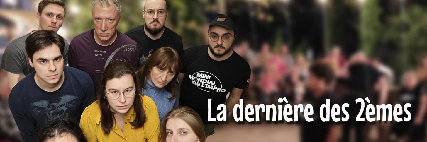 IMPRO : La derni&egrave;re des 2&egrave;mes