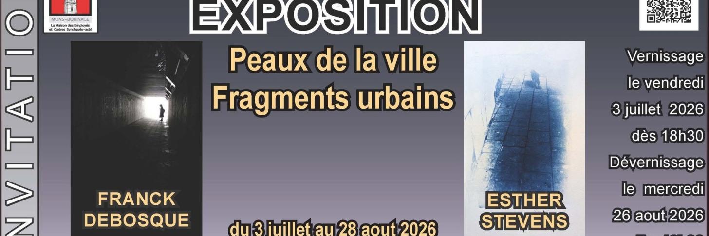 Banner Vernissage Expo "Peaux de la ville-Fragments urbains par F Debosque et E Stevens