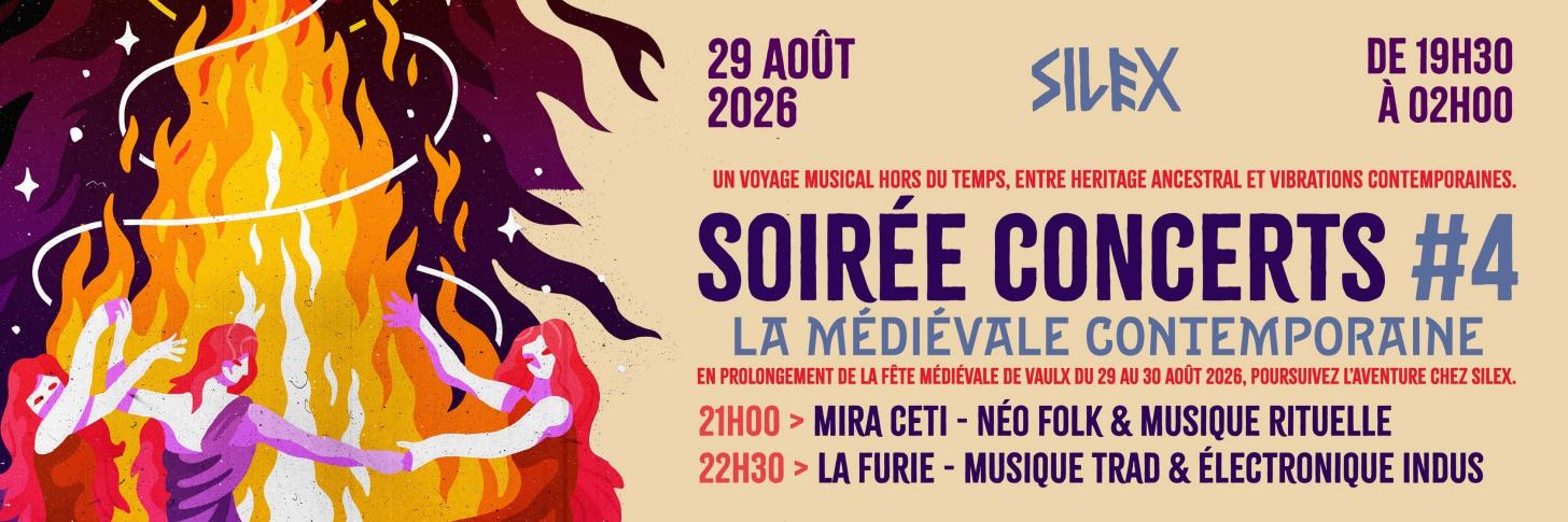~ MIRA CETI + LA FURIE ~ LA M&Eacute;DI&Eacute;VALE CONTEMPORAINE // SOIR&Eacute;E CONCERTS #4 SILEX COLLECTIF