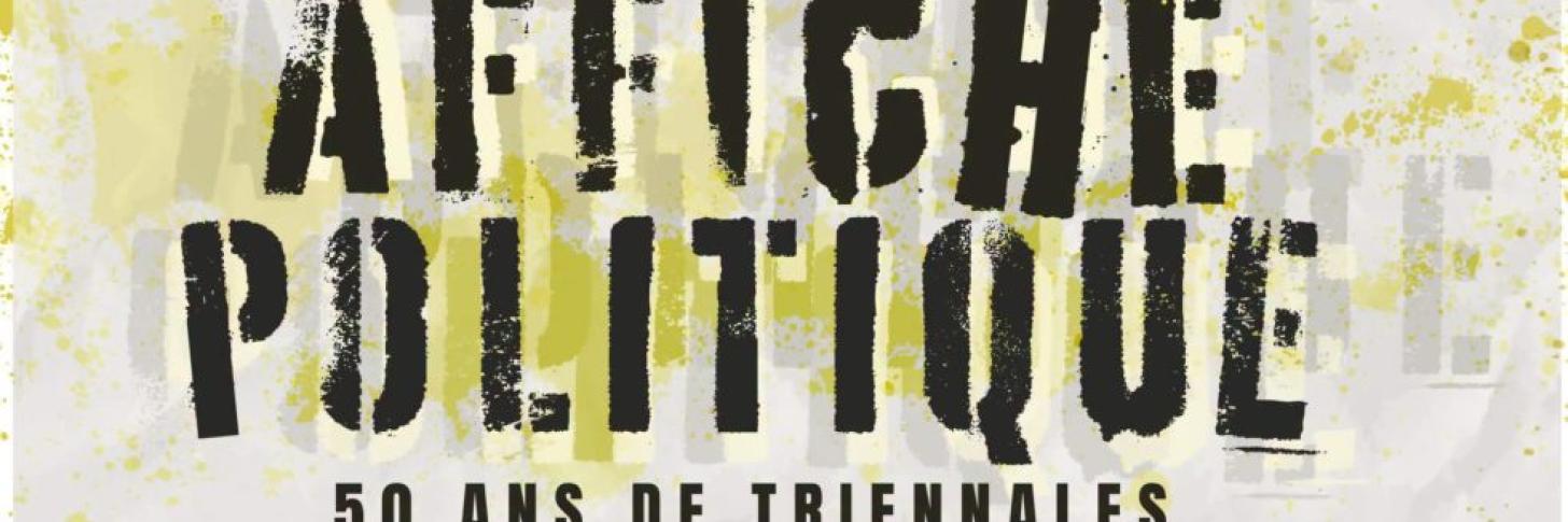 Expo Affiche &laquo; Politique &raquo; au Mons Memorial Museum