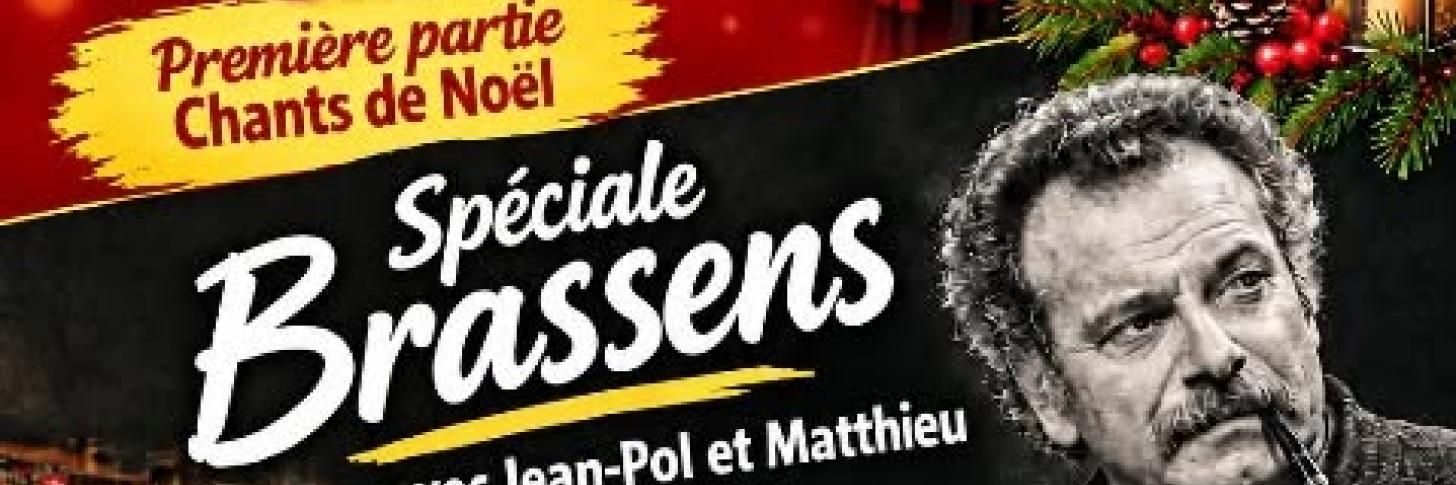 Soir&eacute;e sp&eacute;ciale No&euml;l et sp&eacute;ciale Brassens