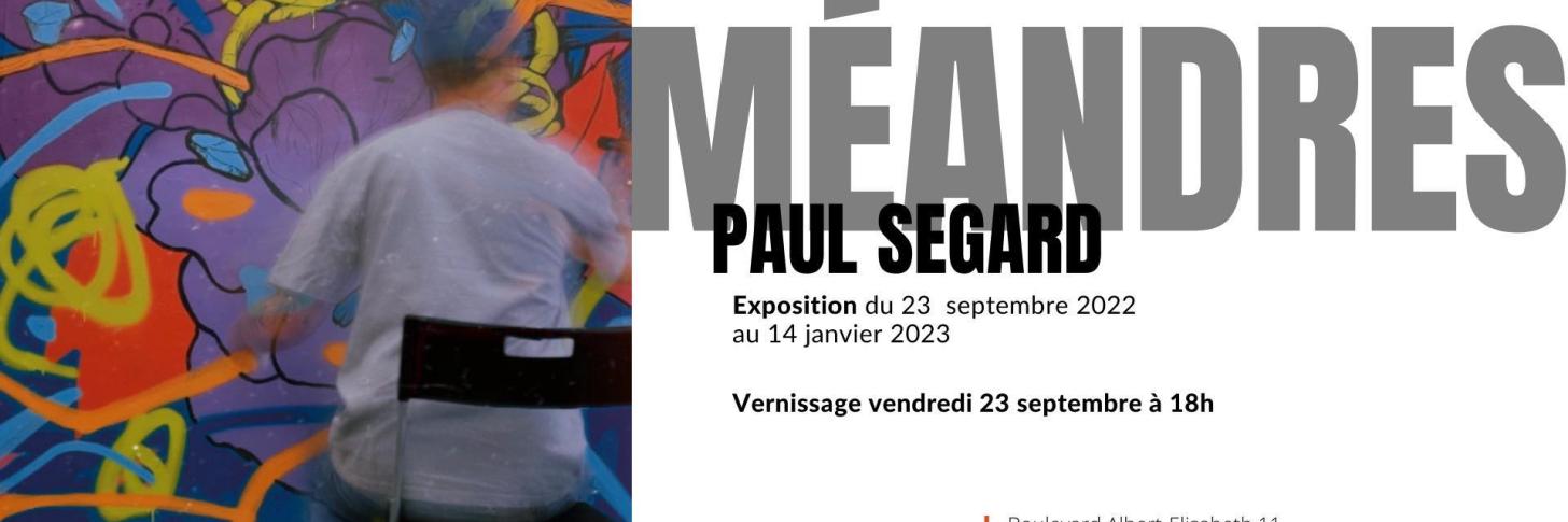 Expo Paul Segard - Méandres