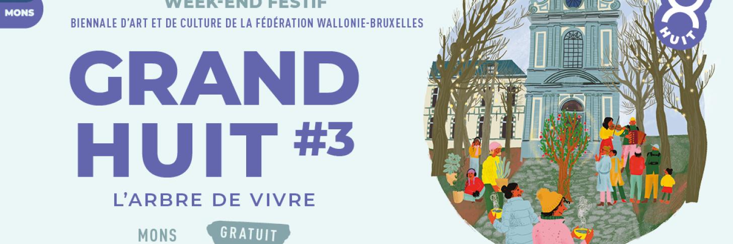 Grand Huit #3 &agrave; Mons | L'arbre de vivre