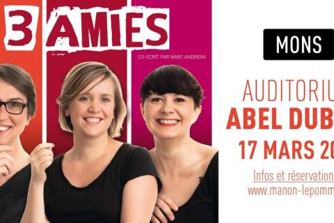 Trois Amies à Mons ! - Isabelle Hauben - Manon Lepomme - Isabelle Innocente