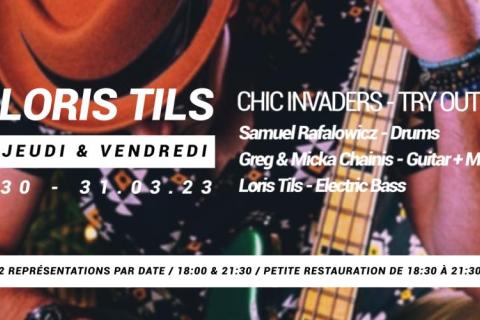 LORIS TILS - CHIC INVADERS - 2 DATES - GRATUIT @ 33TOURS