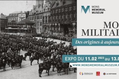 Exposition "Du château comtal au commandement provincial, dix siècles de présence militaire à Mons" 