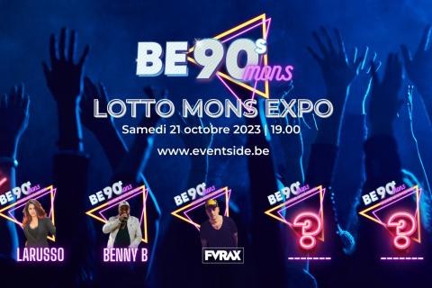BE 90’s - MONS Expo