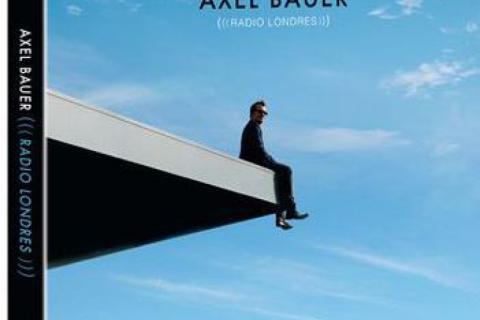 AXEL BAUER "Radio Londres"