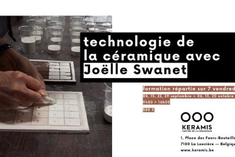 TECHNOLOGIE DE LA CÉRAMIQUE AVEC JOËLLE SWANET