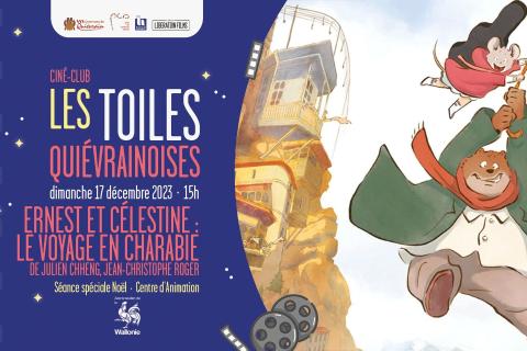 Les Toiles Quiévrainoises - Ernest et Célestine : le Voyage en Charabie