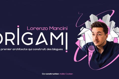 Lorenzo Mancini présente " Origami" 