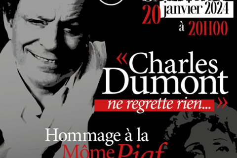 Affiche du spectacle "Charles Dumont ne regrette rien..." - Hommage à la Môme Piaf