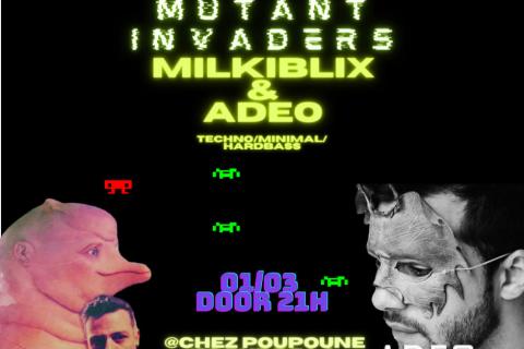 Mutant Invaders with Milkiblix and Adeo