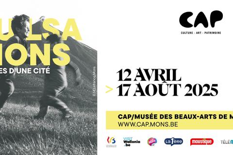 EXPO Pulsations. Visages d'une Cité - CAP Mons 