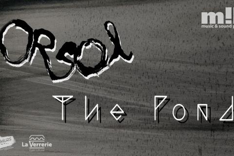 ORSOL x THE PONDS | La Verrerie
