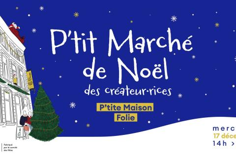 P'tit Marché de Noel des créateurs-rices