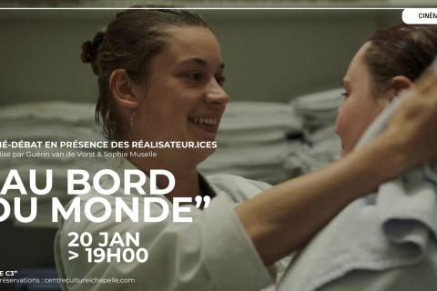 CINÉ-DÉBAT // "AU BORD DU MONDE"