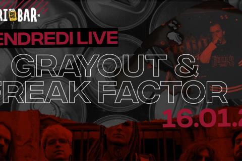 GRAYOUT D.C & FREAK FACTOR