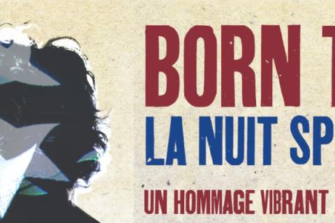 Born to Run - La nuit Springsteen