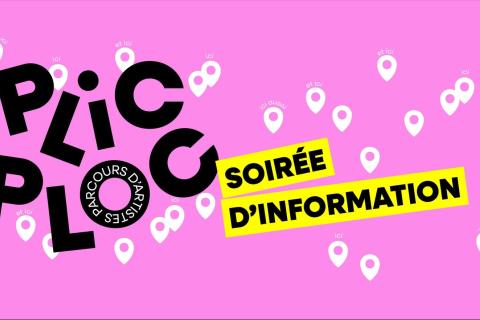 Soir&eacute;e d&rsquo;information - Plic Ploc - parcours d'artistes 