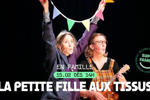 Dimanche Super famille - La petite fille aux tissus 