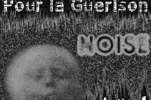 Avventur (Fr) / Pour la Gu&eacute;rison (Fr) ) Alternative Noise