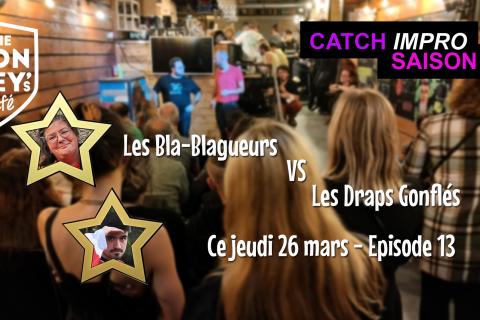 CATCH IMPRO AU MONKEY's : Saison 17, &eacute;pisode 13