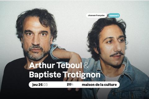 CONCERT - Arthur Teboul & Baptiste Trotignon