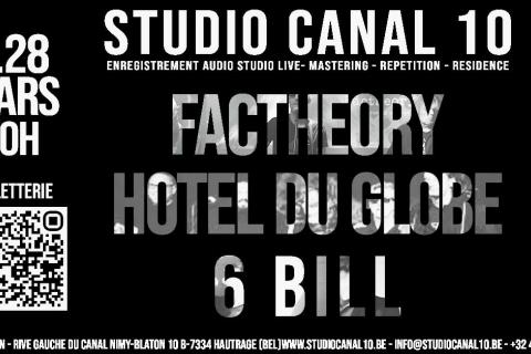 FACTHEORY + HOTEL DU GLOBE + 6BILL