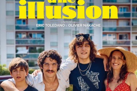 "JUSTE UNE ILLUSION" de Olivier Nakache & Eric Toledano