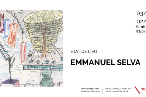 VERNISSAGE - EMMANUEL SELVA - ETAT DE LIEU
