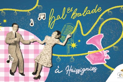 Bal et Balade &agrave; Huissignies